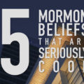 5 Mormon Beliefs explained by JamestheMormon